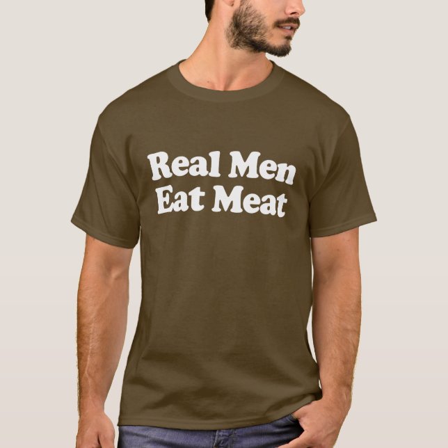 Camiseta Homens de Verdade Comem Carne (Frente)