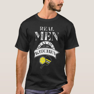 Camiseta Homens De Verdade Ficam Fora Do Paddl Da Cozinha