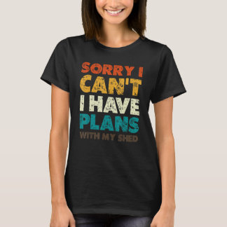 Camiseta Homens Desculpe Tenho Planos Com Meu Galpão Jardim