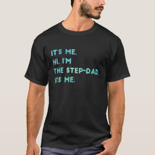 Camiseta Homens É Eu Olá Eu Sou O Padrasto É Eu 8
