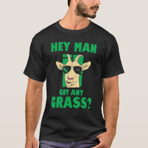 Camiseta Homens Ei Cara Tem Alguma Erva Criador de Cabras A