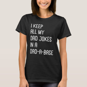 Camiseta Homens Eu Guardo Todas As Minhas Piadas De Pai Em 