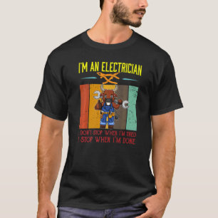 Camiseta Homens Eu Sou Eletricista Pare Quando Eu Estar Fei
