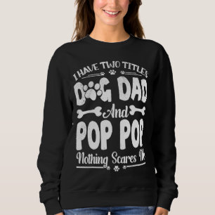 Camiseta Homens Eu Tenho Dois Títulos De Pai De Cachorro E
