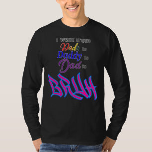Camiseta Homens Humorosos Para Dada A Pai Ao Pai Do Bruh
