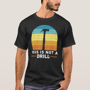 Camiseta Homens Isto Não É Um Construtor De Martelos De Fer