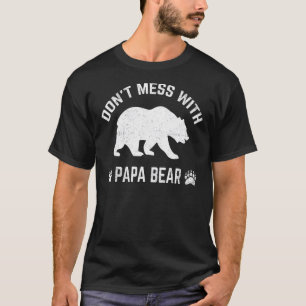 Camiseta Homens não se mexem com Dia de os pais de Urso Pap