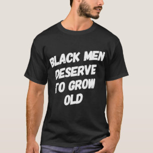 Camiseta Homens Negros Merecem Crescer Afro-Americanos