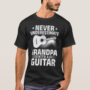 Camiseta Homens Nunca Subestime O Vovô Com Um Violão - B