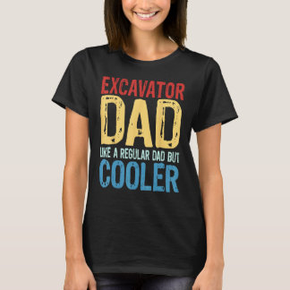 Camiseta Homens Pai de Escavadeira Como um Pai Normal, ma