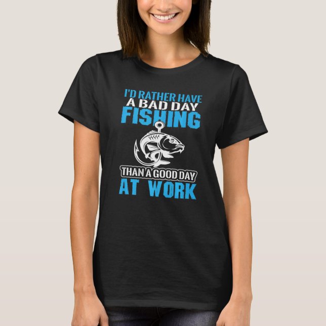 Camiseta Homens Pesca EU PREFERIA TER PESCA NO TRABALHO (Frente)