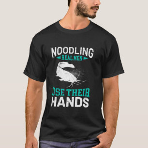 Camiseta Homens Reais Arrebatados usam suas mãos Noodler Fi
