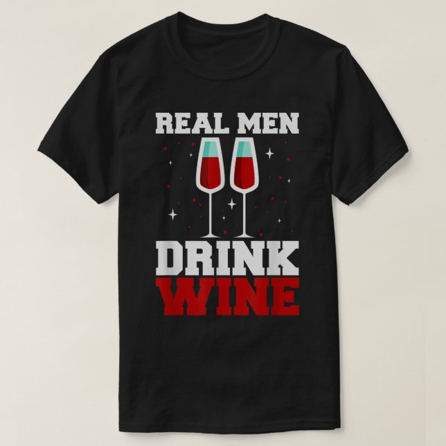 Camiseta Homens reais bebem dia de os pais de vinho (Frente do Design)