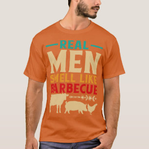 Camiseta Homens Reais Cheiram A Barbecue Com CHURRASCO Engr