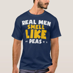 Camiseta Homens Reais Cheiram A Ervilhas Engraçadas Vegan P