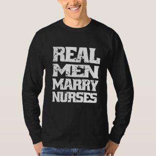 Camiseta Homens Reais Enfermeiros Futuros Enfermando Marido