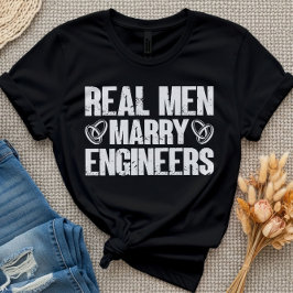 Camiseta Homens Reais Engenheiros Casados Esposa de Engenhe