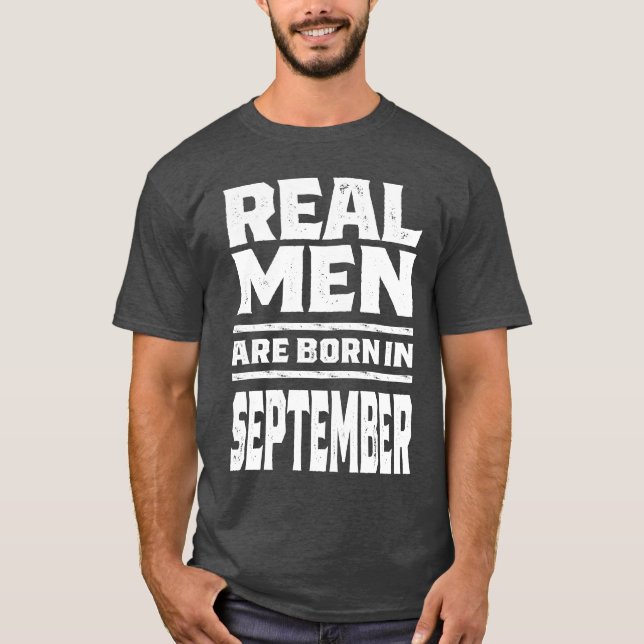 Camiseta Homens Reais Estão Nasceres Em Setembro (Frente)