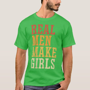 Camiseta Homens Reais Fazem Meninas Engraçadas Sexo Revelam