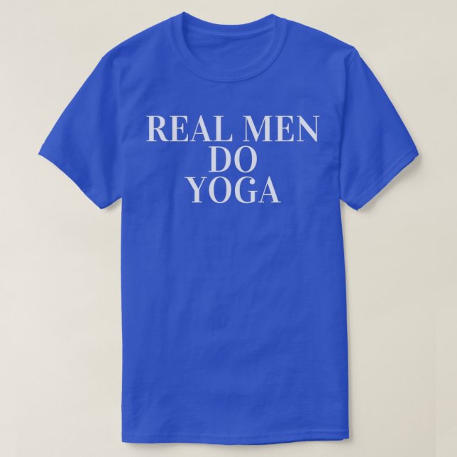 Camiseta Homens Reais Fazem Yoga Opinião Impopular 1 (Frente do Design)