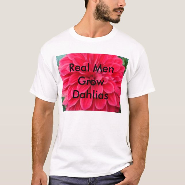 Camiseta Homens reais GrowDahlias (Frente)