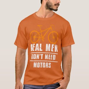 Camiseta Homens reais não precisam de motocicletas