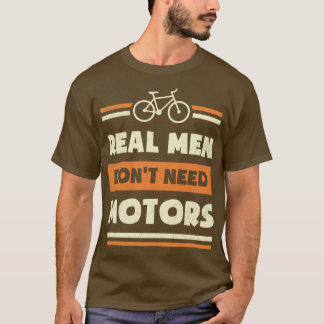 Camiseta Homens Reais Não Precisam De Motores Engraçados Ci