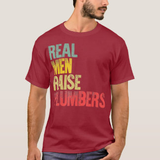 Camiseta Homens Reais Orgulhosos Levantam Canalizadores