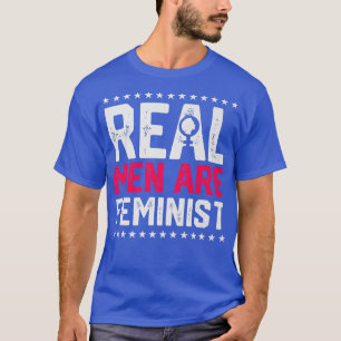 Camiseta Homens Reais São Design Feministas Para Feministas