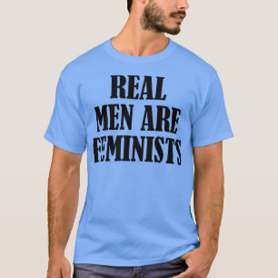 Camiseta Homens Reais São FeministasCitações Feministas Eng