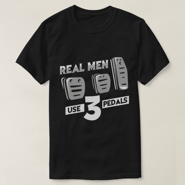Camiseta Homens Reais Usam Três Pedais - Stic Manual Shift (Frente do Design)