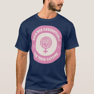 Camiseta Homens Responsáveis Por Suas Ações Feministas