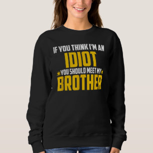 Camiseta Homens, se achas que sou um idiota, devias conhece