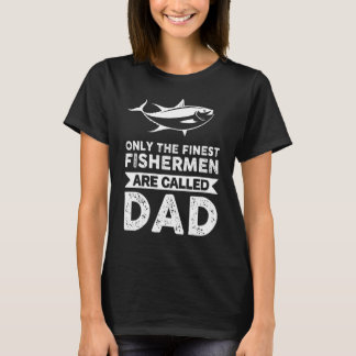 Camiseta Homens Somente Os Melhores Pescadores São Chamados