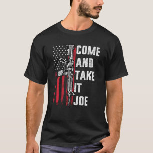 Camiseta Homens Vêm E Tomam Joe Gun Rights Ar 15 American