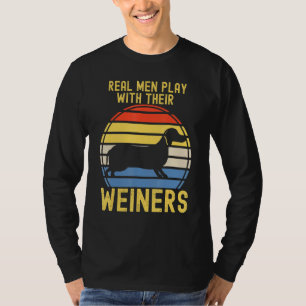 Camiseta Homens Verdadeiros Brincam Com Seus Deuses Dachshu