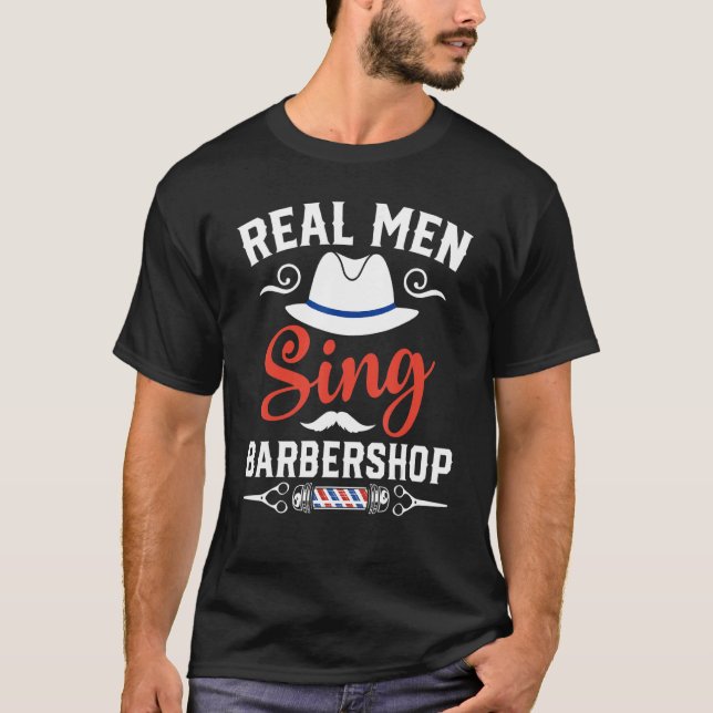 Camiseta Homens Verdadeiros Cantando Barbearia Legal Harmon (Frente)