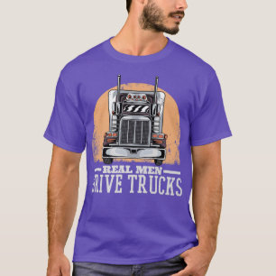 Camiseta Homens Verdadeiros Dirigem Caminhões, Caminhoneiro