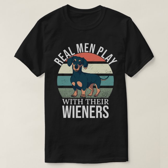 Camiseta Homens Verdadeiros Do Wiener Wiener Pai Wiener Bri (Frente do Design)