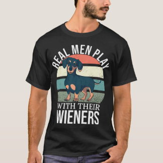 Camiseta Homens Verdadeiros Do Wiener Wiener Pai Wiener Bri