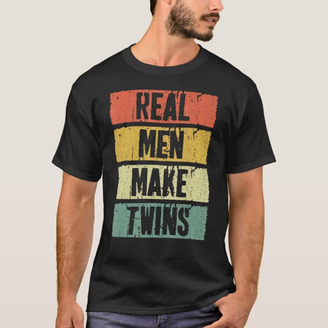 Camiseta Homens Verdadeiros Fazem Gêmeos Dia de os pais (Frente)