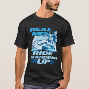Camiseta Homens Verdadeiros Levantam Design de Esqui De Jat