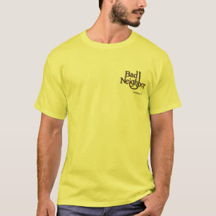 Camiseta Homens vizinhos maus T