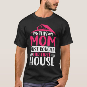 Camiseta Homeowner Mom Residential Home Housewarming Party