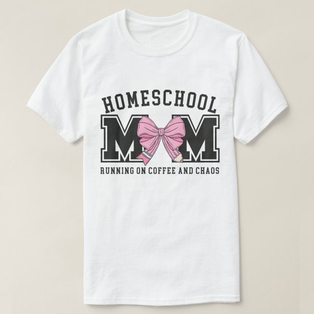 Camiseta Homeschool Mama, Proud Teaching Mom (Frente do Design)