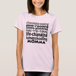 Camiseta Homeschooling Vida-Em mudança Momma