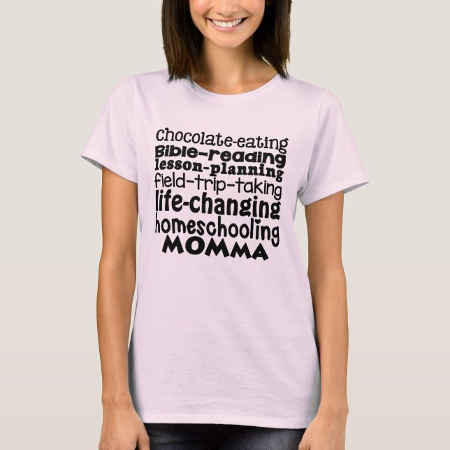Camiseta Homeschooling Vida-Em mudança Momma (Frente)