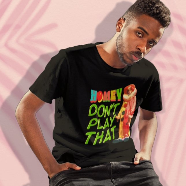 Camiseta Homey não jogue isso (Criador carregado)