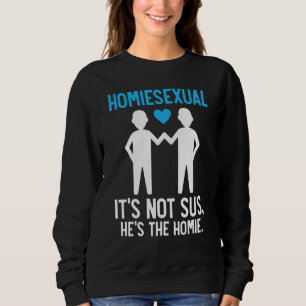 Camiseta Homiessexual Para Um Ist Não Para Sus Ele É Os Ven