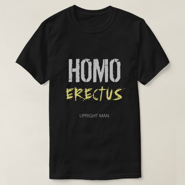 Camiseta HOMO ERECTUS - homem ereto (Frente do Design)